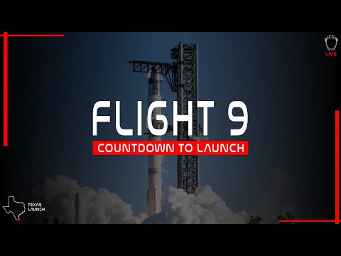 COUNTDOWN! SpaceX Starship 9th Flight Test