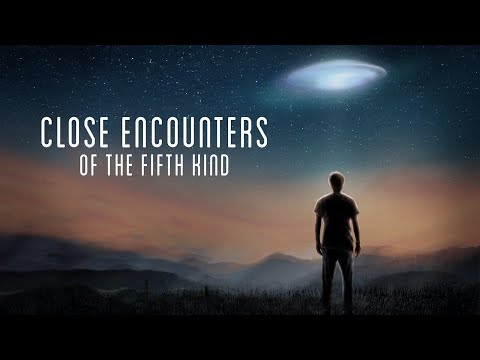 Close Encounters of the Fifth Kind - Contact has Begun | Full Documentary