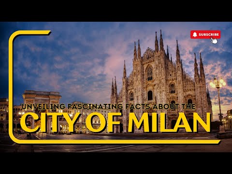 Unveiling fascinating facts about the city of Milan, Italy.