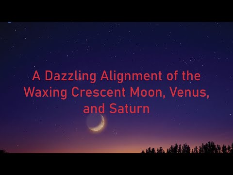 A Dazzling Alignment of the Waxing Crescent Moon, Venus, and Saturn