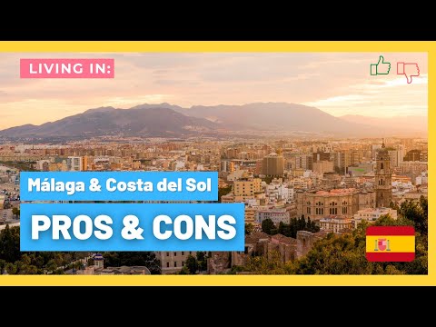 PROS &amp; CONS: Living In Málaga &amp; Costa Del Sol (Spain)