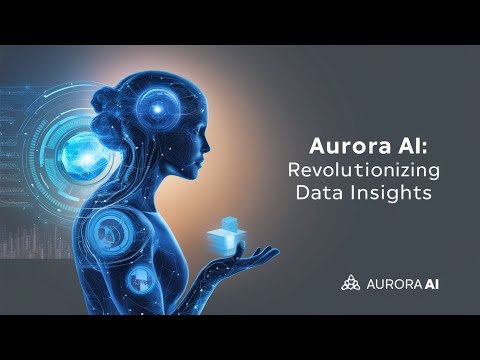 Aurora AI: Revolutionizing Data Insights