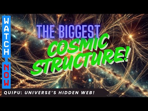 Quipu: The Universe’s Largest Structure! 🌌 | Cosmic Web Explained