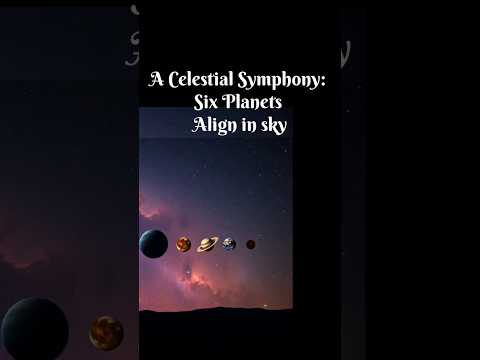 A Celestial Symphony:The planetary parade #universe #fact