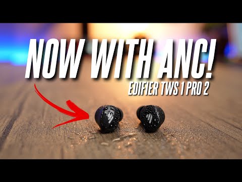 An Amazing yet Perfect Upgrade! Now with ANC! Edifier TWS 1 Pro 2 Review!