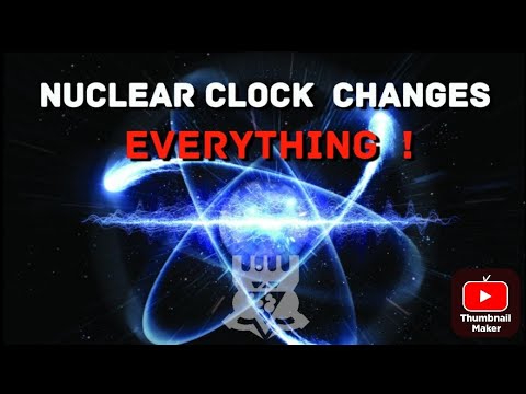 Revolutionary Nuclear Clocks: The Future of Timekeeping Unlocked!&quot;