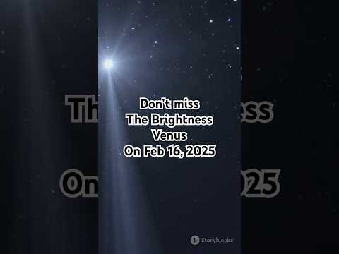 Venus at Greatest Brightness on Feb 16, 2025 ✨ Don’t Miss the Evening Star! #Venus #NightSky