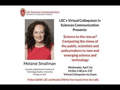 LSC Colloquium: Melanie Smallman &quot;Science to the rescue?”