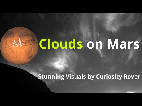 Clouds on Mars - Stunning visuals captured by curiosity rover