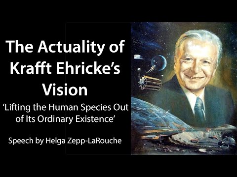 The Actuality of Krafft Ehricke’s Vision — ‘Lifting the Human Species Out of Its Ordinary Existence’