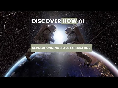 The Future of Space Exploration with AI Technology