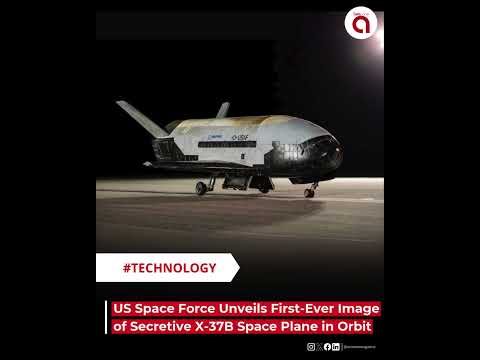 US Space Force Unveils First-Ever Image of Secretive X-37B Space Plane in Orbit - #shorts